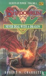 Shadowrun: Never deal with a Dragon