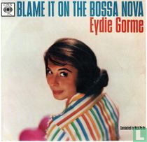 Blame it on the Bossa Nova