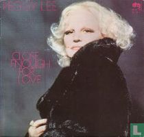 Close Enough For Love 