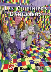 Les cuisiniers dangereux
