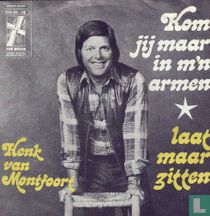 Kom jij maar in m'n armen