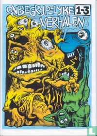 Onbegrijpelijke verhalen 1-3