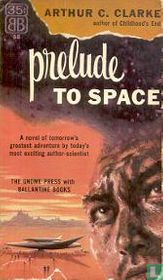 Prelude to Space