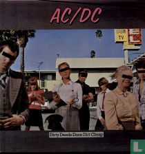 Dirty Deeds Done Dirt Cheap