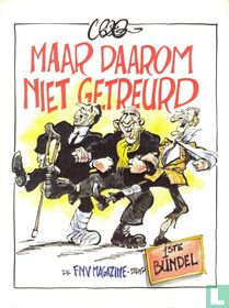 Maar daarom niet getreurd