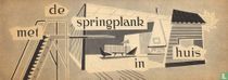 Met de springplank in huis