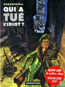 Qui a tué l'idiot?