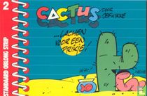 Cactus ... Lachen voor een prikje !