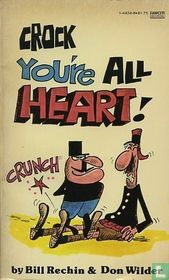 Crock you're all heart!