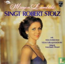 Marjon Lambriks singt Robert Stolz