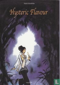 Hysteric Flavour