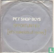 Opportunities (Let's Make Lots of Money)