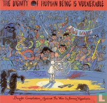 The dignity of human being is vulnerable