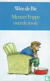 Meneer Foppe over de rooie