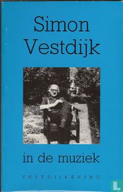 Simon Vestdijk in de muziek 