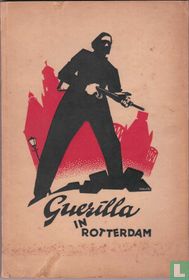 Guerilla in Rotterdam