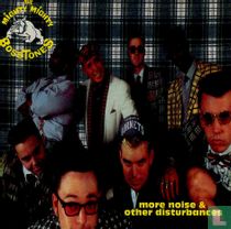 More noise and other disturbances