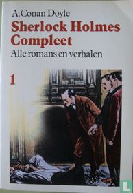 Sherlock Holmes Compleet: Alle romans en verhalen 1
