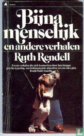 Bijna menselijk en andere verhalen