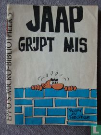 Jaap grijpt mis 