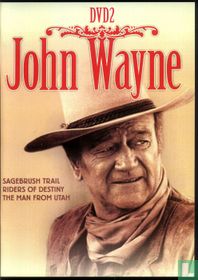 Sagebrush Trail + Riders of Destiny + The Man from Utah