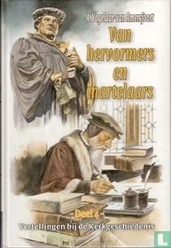 Van hervormers en martelaars