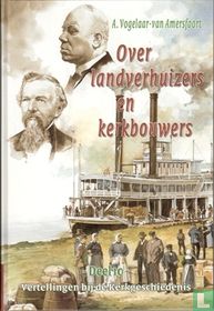 Over landverhuizers en kerkbouwers