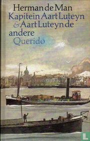 Kapitein Aart Luteyn & Aart Luteyn de andere
