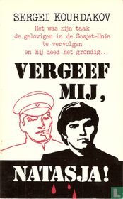 Vergeef mij, Natasja!