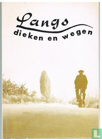 Langs dieken en wegen