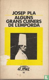 Alguns Grans Cuiners de l'Emporada