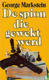 De spion die gewekt werd