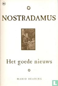 Nostradamus: het goede nieuws