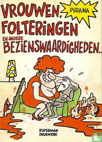 Vrouwen, folteringen en andere bezienswaardigheden