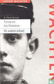 Terug tot Ina Damman en De andere school