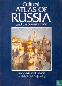 Cultural atlas of Russia and the Soviet Union 