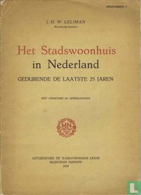 Het stadswoonhuis in Nederland gedurende de laatste 25 jaren