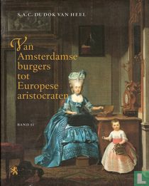Van Amsterdamse burgers tot Europese aristocraten