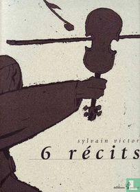 6 récits