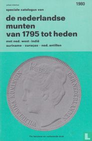 Speciale catalogus van de Nederlandse munten van 1795 tot heden