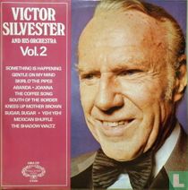 Victor Silvester and His Orchestra Vol. 2