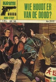Wie houdt er van de dood?