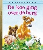 De koe ging over de berg 