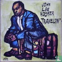 John Lee Hooker ... Travelin'