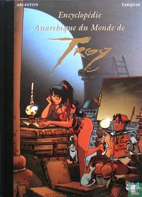 Encyclopédie Anarchique du Monde de Troy