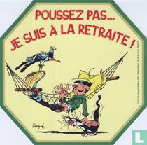 Sticker "Poussez pas... je suis à la retraite!"