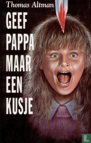 Geef pappa maar een kusje
