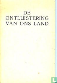 De ontluistering van ons land