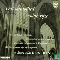 Dat ons loflied vrolijk rijze