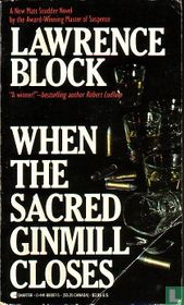 When the sacred ginmill closes